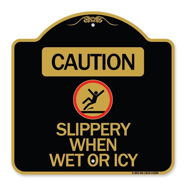 Signmission Caution-Slippery When Wet or Icy W/ Graphic, Black & Gold Aluminum Sign, 18" H, BG-1818-24285 A-DES-BG-1818-24285